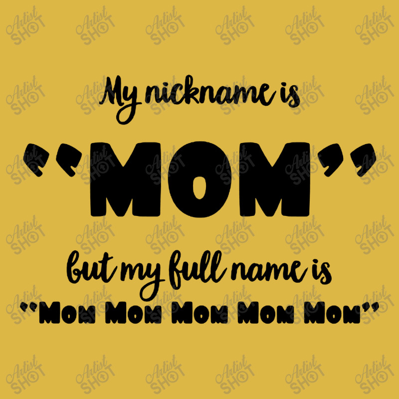 My Nickname Is Mom Classic T-shirt by Balprut Store | Artistshot