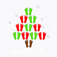 Christmas Tree Oh Podiatree Podiatrist Food T Shir T-shirt | Artistshot