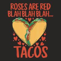 Food Lover Roses Are Red Blah Tacos Funny Valentin Ladies Fitted T-shirt | Artistshot