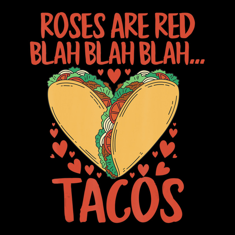 Food Lover Roses Are Red Blah Tacos Funny Valentin Legging by mheny | Artistshot