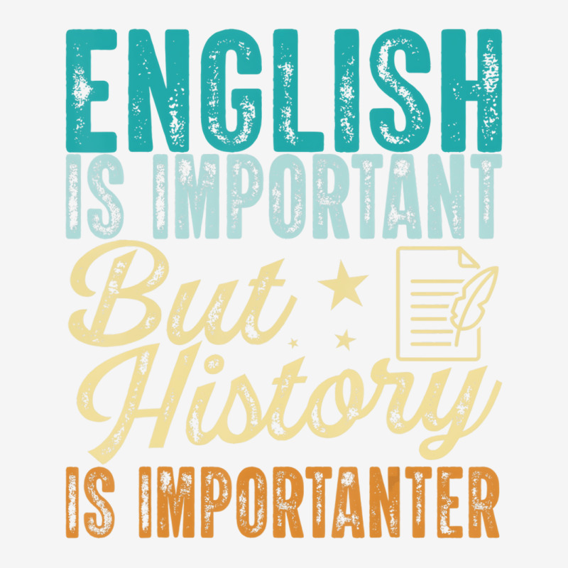 English Is Important But History Is Importanter Te Graphic Youth T-shirt | Artistshot