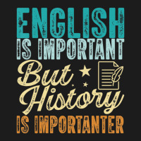 English Is Important But History Is Importanter Te Hoodie & Jogger Set | Artistshot