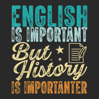 English Is Important But History Is Importanter Te Toddler T-shirt | Artistshot