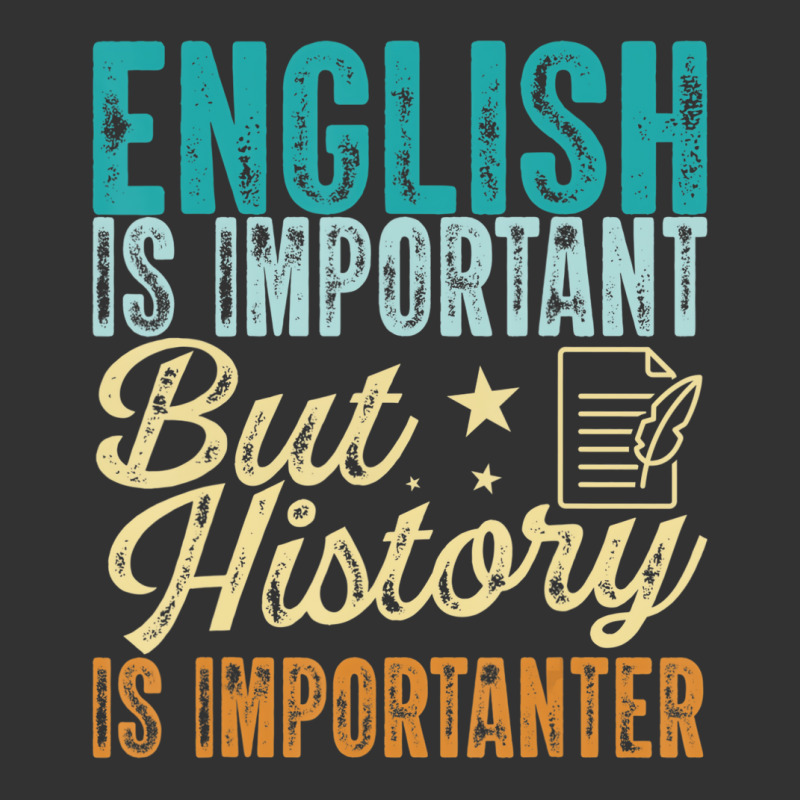 English Is Important But History Is Importanter Te Baby Bodysuit | Artistshot