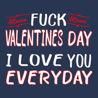 Fuck Valentine I Love You Every Day, Funny Valenti Ladies Denim Jacket | Artistshot