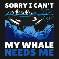 Sorry I Cant My Whale Needs Me With A Whale Flannel Shirt | Artistshot