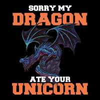 Sorry My Dragon Ate Your Unicorn Unicorn Dragon Sh Long Sleeve Shirts | Artistshot