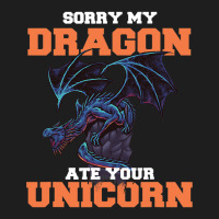 Sorry My Dragon Ate Your Unicorn Unicorn Dragon Sh Classic T-shirt | Artistshot