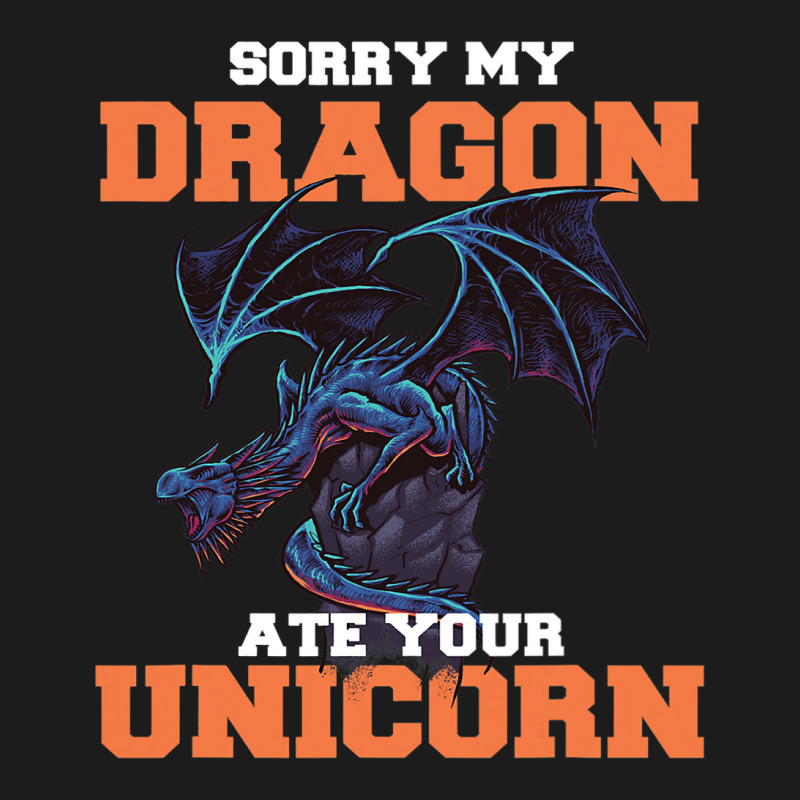 Sorry My Dragon Ate Your Unicorn Unicorn Dragon Sh Hoodie & Jogger set by Upsunshine | Artistshot