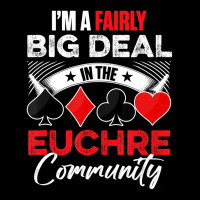 Euchre Game   I'm A Fairly Good Deal In The Euchre Pocket T-shirt | Artistshot