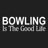 Bowling Is The Good Life   T Shirt Drawstring Bags | Artistshot