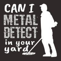 Metal Detector T Shirt Can I Metal Detect In Your Racerback Tank | Artistshot