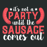 It's Not A Party Until The Sausage Comes Out T Shi Women's Triblend Scoop T-shirt | Artistshot