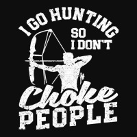 Funny Bowhunter Archer I Go Hunting So I Dont Chok Crop Top | Artistshot