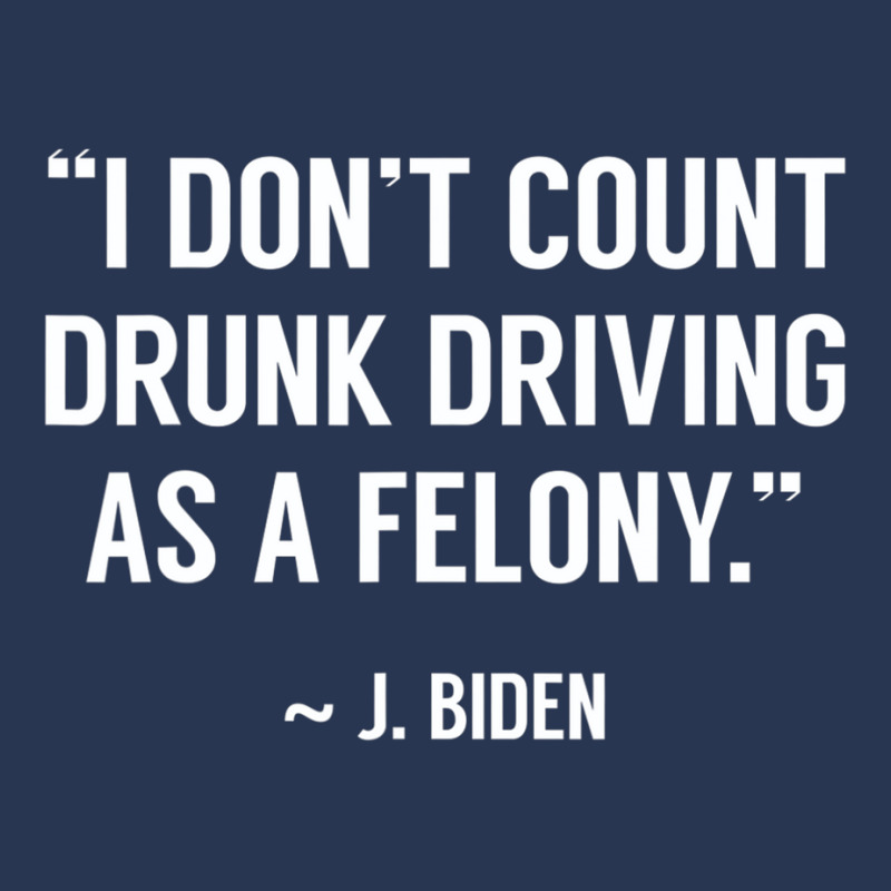 Drunk Driving Isn't A Felony Potus Joke Funny Bide Men Denim Jacket | Artistshot