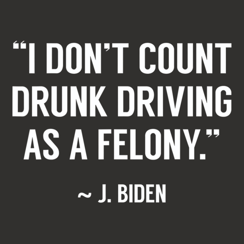 Drunk Driving Isn't A Felony Potus Joke Funny Bide Champion Hoodie | Artistshot