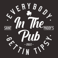 Everybody In The Pub Getting Tipsy St Patricks Day Racerback Tank | Artistshot