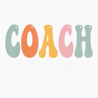 Coach Crew Retro Groovy Vintage Happy First Day Of T-shirt | Artistshot