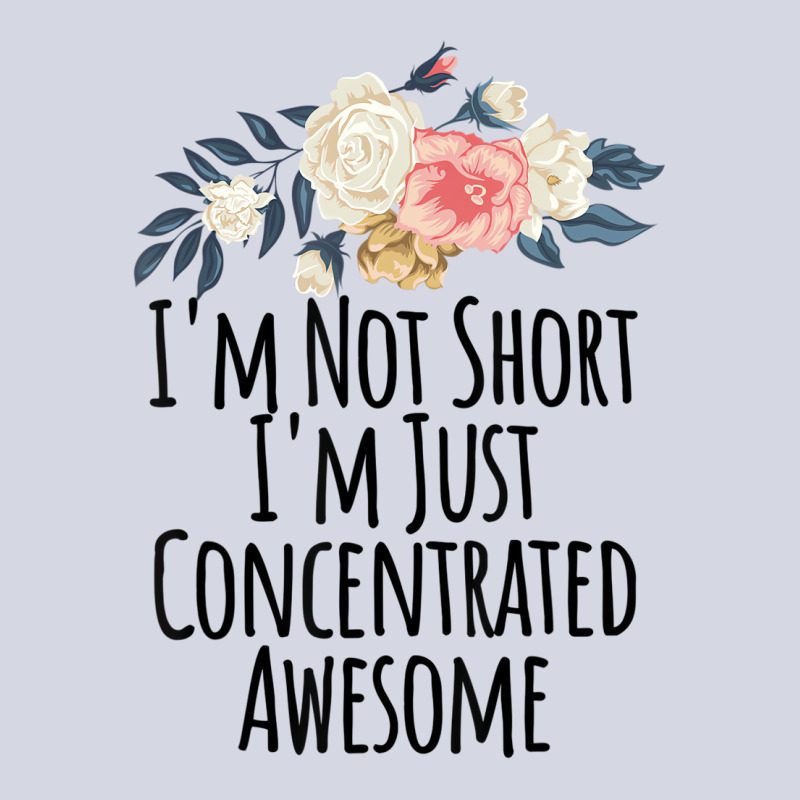 I'm Not Short I'm Just Concentrated Awesome Floral Fleece Short | Artistshot