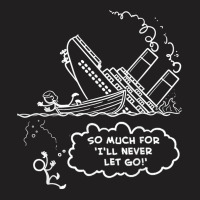 Titanic Shirt Funny Titanic Movie Scene Titanic T T-shirt | Artistshot