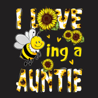 I Love Being A Auntie Sunflower Bee, Mother's Day T-shirt | Artistshot