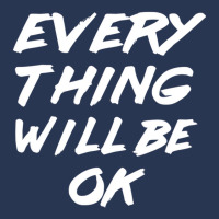 Everything Will Be Ok   Every Thing Will Be Okay T Men Denim Jacket | Artistshot