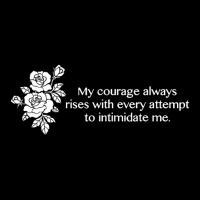 My Courage Always Rises T Shirt Cropped Sweater | Artistshot