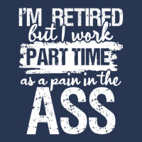 I'm Retired But I Work Part Time   Funny Retiremen Ladies Denim Jacket | Artistshot