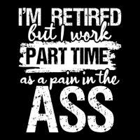 I'm Retired But I Work Part Time   Funny Retiremen Cropped Hoodie | Artistshot