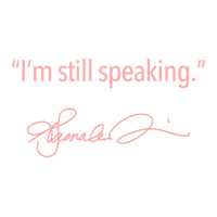 I'm Still Speaking   Kamala (pink) T Shirt Unisex Hoodie | Artistshot