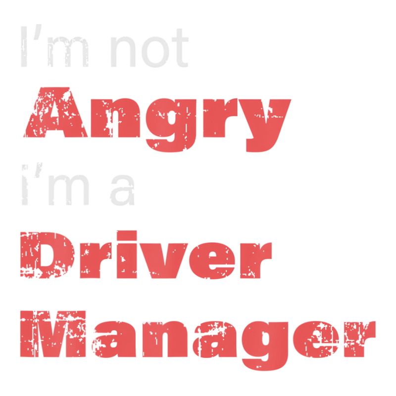 Funny Driver Manger Shirt I'm Not Angry I'm A Driv Women's Pajamas Set by voutsro | Artistshot