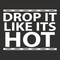 Funny Drop It Like Its Hot Graphic Tshirts For Wif Champion Hoodie | Artistshot