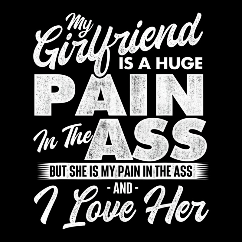 My Girlfriend Is A Huge Pain   Boyfriend Valentine Pocket T-shirt | Artistshot