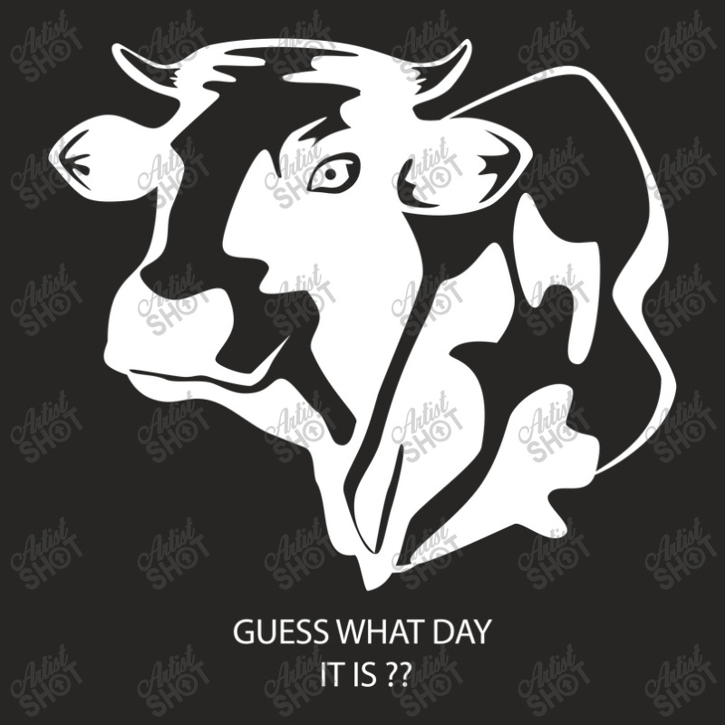 Funny Cow Guess What Day Dark Shirt Ladies Fitted T-shirt | Artistshot