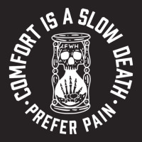 Comfort Is A Slow Death Prefer Pain Apparel T Shir Vintage Cap | Artistshot