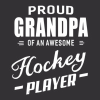 Proud Grandpa Of An Awesome Hockey Player T Shirt Vintage Hoodie | Artistshot