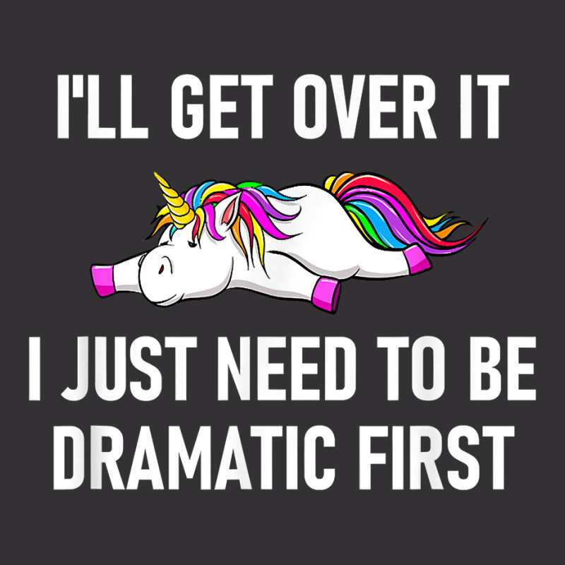 Unicorn I'll Get Over It I Just Need To Be Dramati Vintage Short by boxleyit | Artistshot