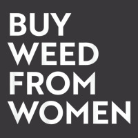 Buy Weed From Women T Shirt Ladies Curvy T-shirt | Artistshot