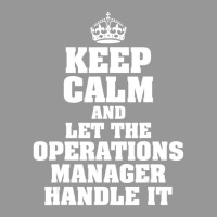 Keep Calm And Let The Operations Manager Handle It Women's V-neck T-shirt | Artistshot