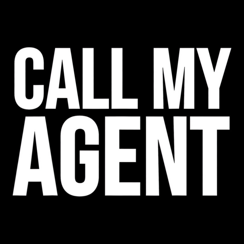 Call My Agent   Funny Actor T Shirt Adjustable Cap | Artistshot