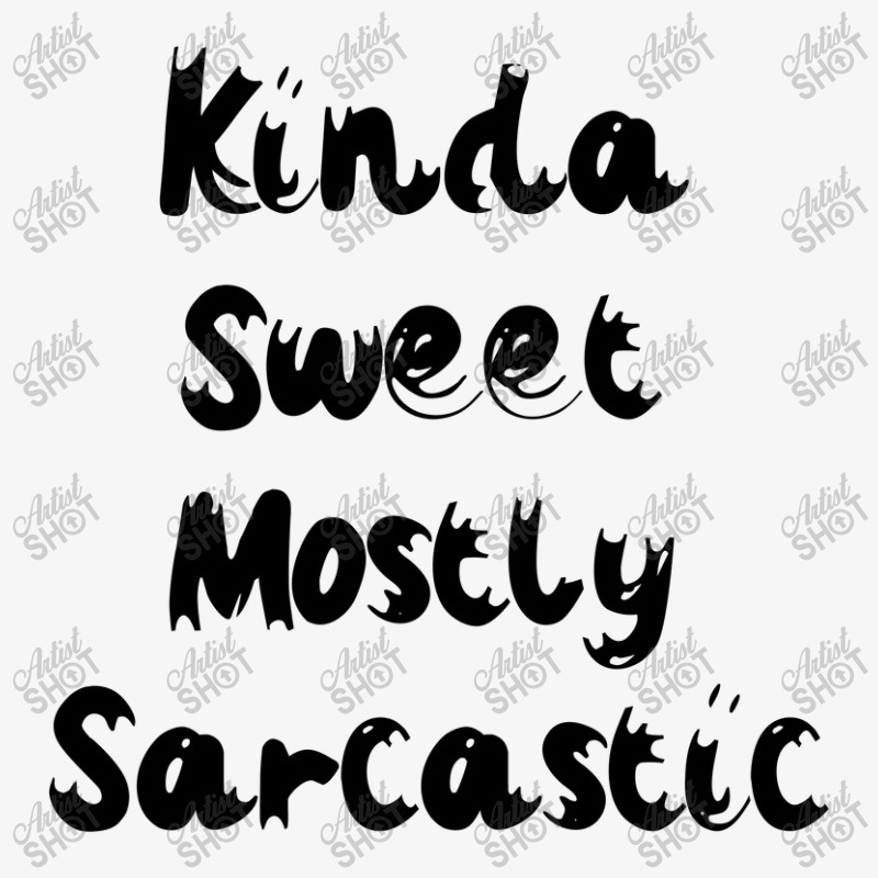 Kinda Sweet Mostly Sarcastic Light Background Ladies Fitted T-shirt | Artistshot