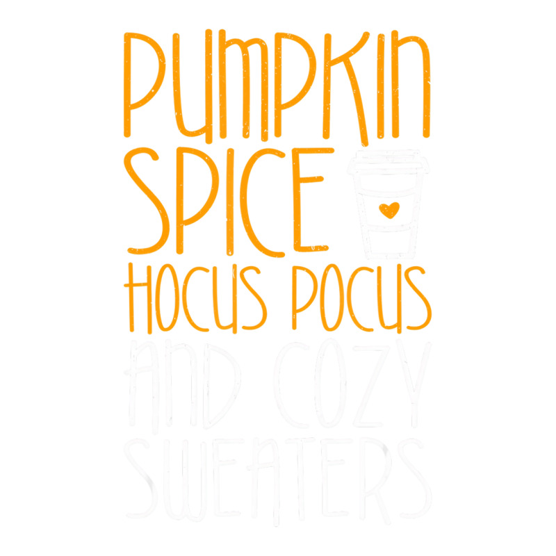 Pumpkin Spice Hocus Pocus And Cozy Sweaters T Shir Crewneck Sweatshirt | Artistshot