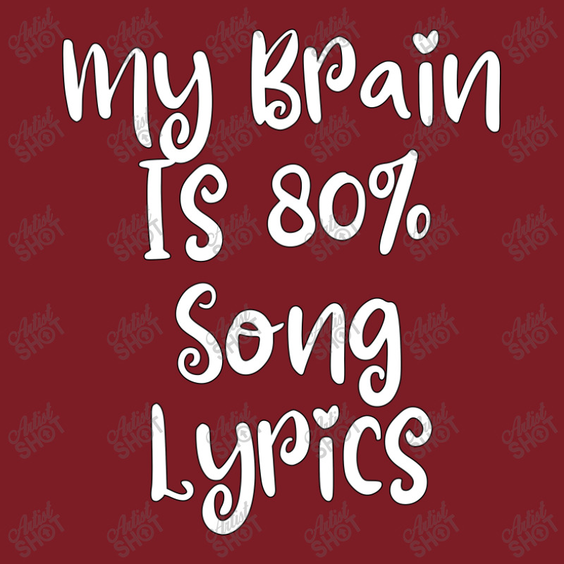 My Brain Is 80% Song Lyrics Flannel Shirt | Artistshot