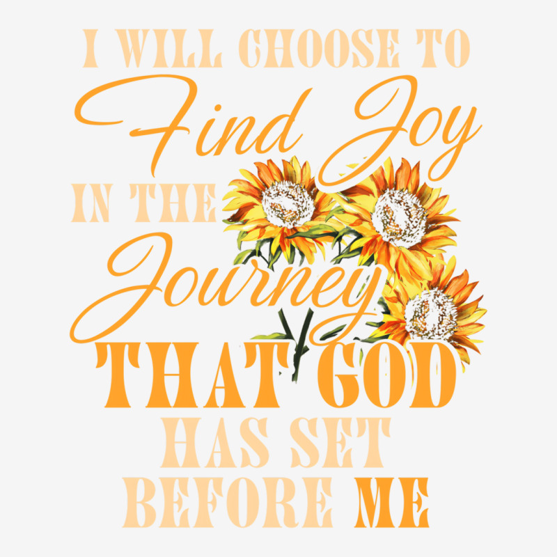 I Will Choose To Find Joy In The Journey Sweatshir Youth 3/4 Sleeve | Artistshot