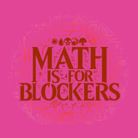 Math Is For Blockers   Mountain Edition T-shirt | Artistshot