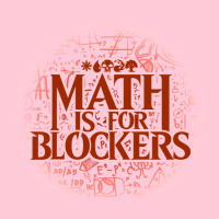 Math Is For Blockers   Mountain Edition Graphic T-shirt | Artistshot