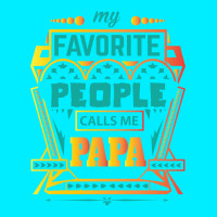 My Favorite People Calls Me Papa Graphic T-shirt | Artistshot