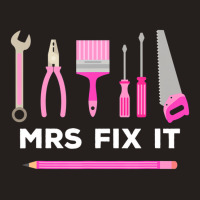 Mrs Fix It Handy Women T Shirt Tank Top | Artistshot