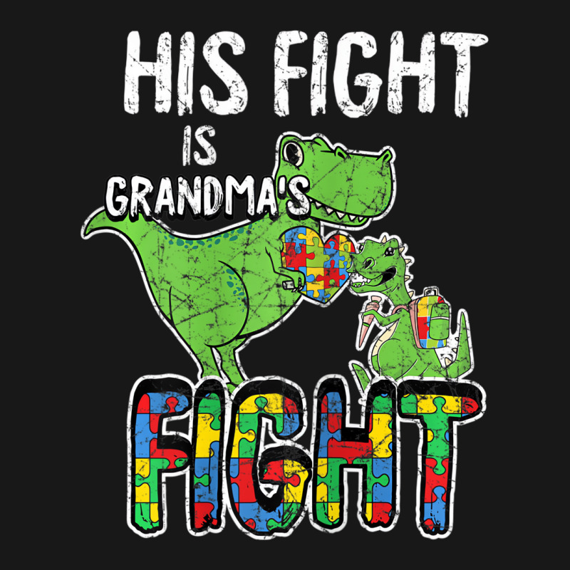 Womens His Fight Is My Fight Autism Awareness Gran Flannel Shirt | Artistshot