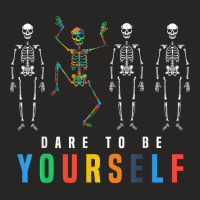 Skeleton Dabbing Dare To Be Yourself, Funny Autism Ladies Fitted T-shirt | Artistshot